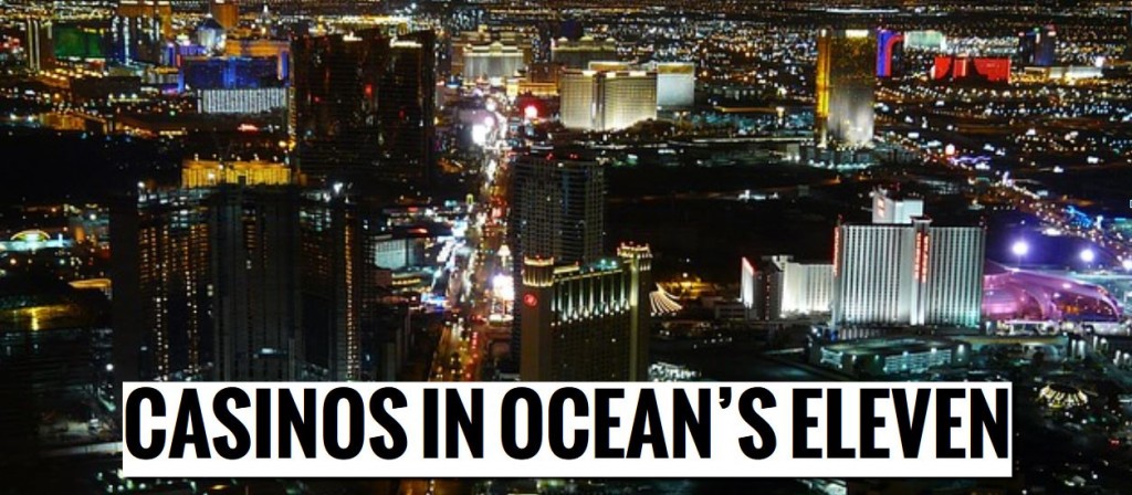 which casinos in oceans eleven were robbed